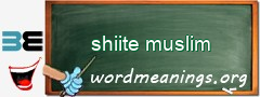 WordMeaning blackboard for shiite muslim